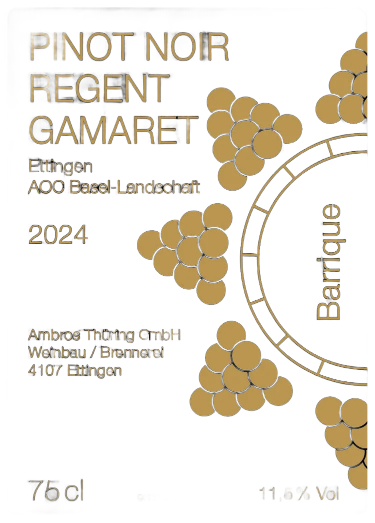 Pinot Noir, Regent, Gamaret Barrique