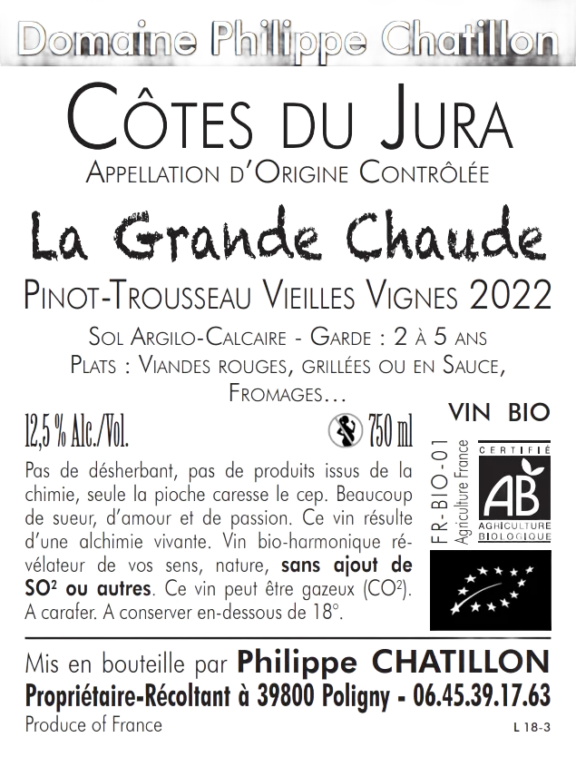 Côtes du Jura : La Grande Chaude Pinot-Trousseau Vieilles Vignes