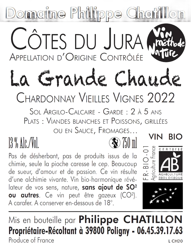 Côtes du Jura : La Grande Chaude Chardonnay Vieilles Vignes